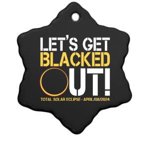 Lets Get Black Out Total Solar Eclipse April 08 2024 Ceramic Star Ornament