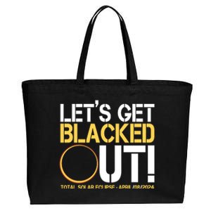 Lets Get Black Out Total Solar Eclipse April 08 2024 Cotton Canvas Jumbo Tote