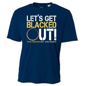 Lets Get Black Out Total Solar Eclipse April 08 2024 Cooling Performance Crew T-Shirt