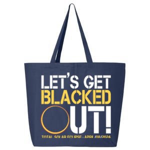 Lets Get Black Out Total Solar Eclipse April 08 2024 25L Jumbo Tote