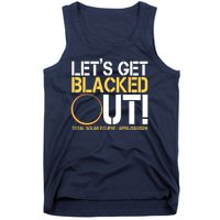 Lets Get Black Out Total Solar Eclipse April 08 2024 Tank Top