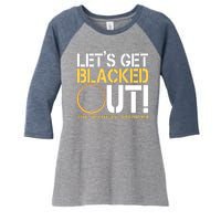 Lets Get Black Out Total Solar Eclipse April 08 2024 Women's Tri-Blend 3/4-Sleeve Raglan Shirt