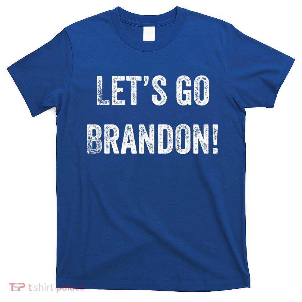 Let's Go Brandon Gift T-Shirt