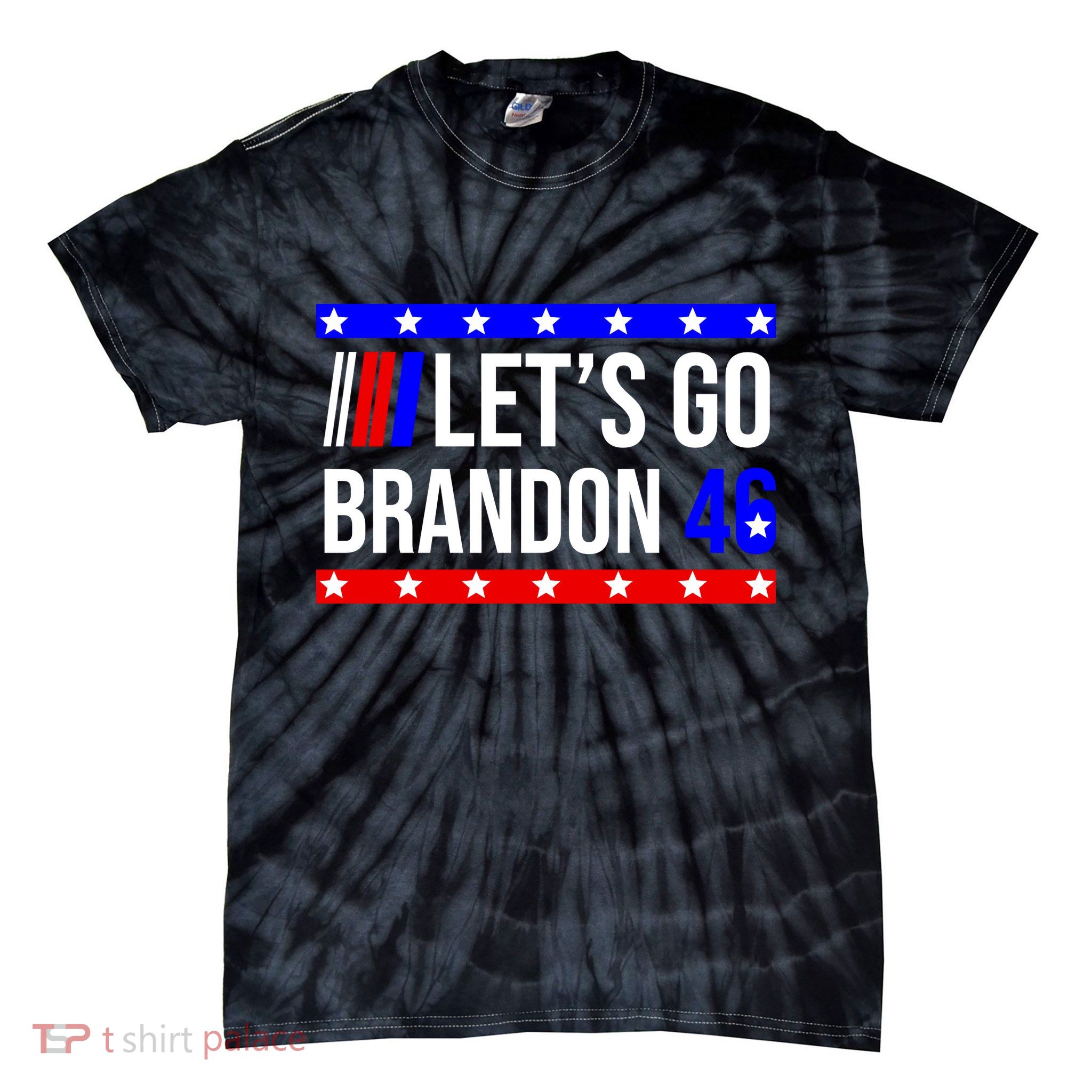 Let's Go Brandon 46 Conservative Anti Liberal Tie-Dye T-Shirt