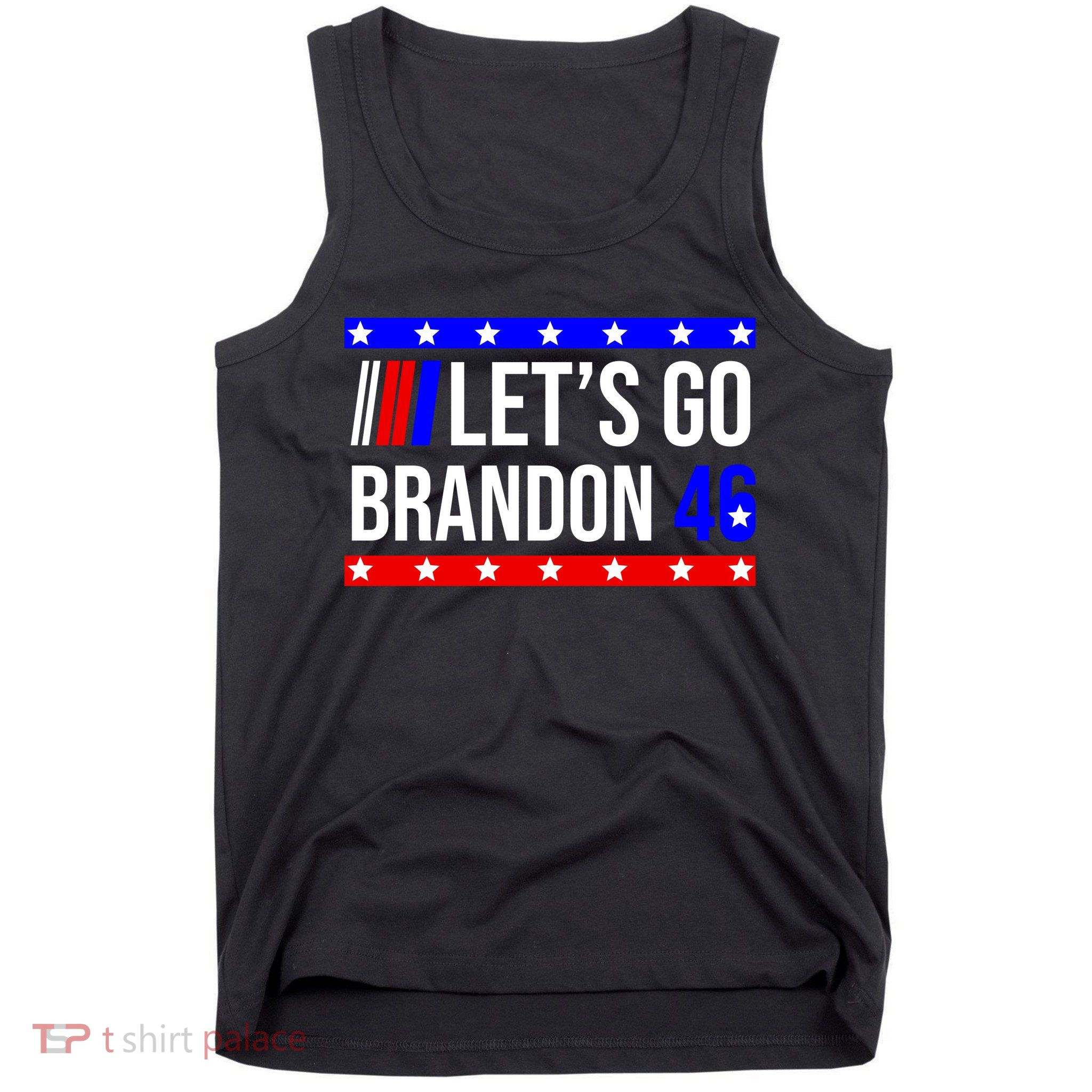 Let's Go Brandon 46 Conservative Anti Liberal Tank Top