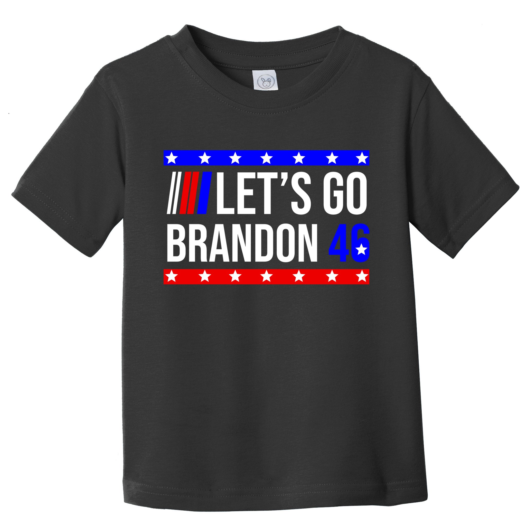 Let's Go Brandon 46 Conservative Anti Liberal Toddler T-Shirt