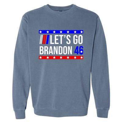 Let's Go Brandon 46 Conservative Anti Liberal Garment-Dyed Sweatshirt