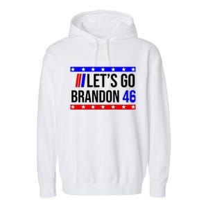 Let's Go Brandon 46 Conservative Anti Liberal Garment-Dyed Fleece Hoodie