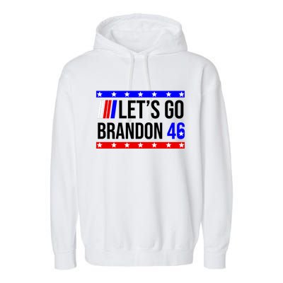 Let's Go Brandon 46 Conservative Anti Liberal Garment-Dyed Fleece Hoodie