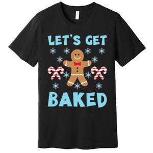 Lets Get Baked Ugly Christmas Sweaters Premium T-Shirt