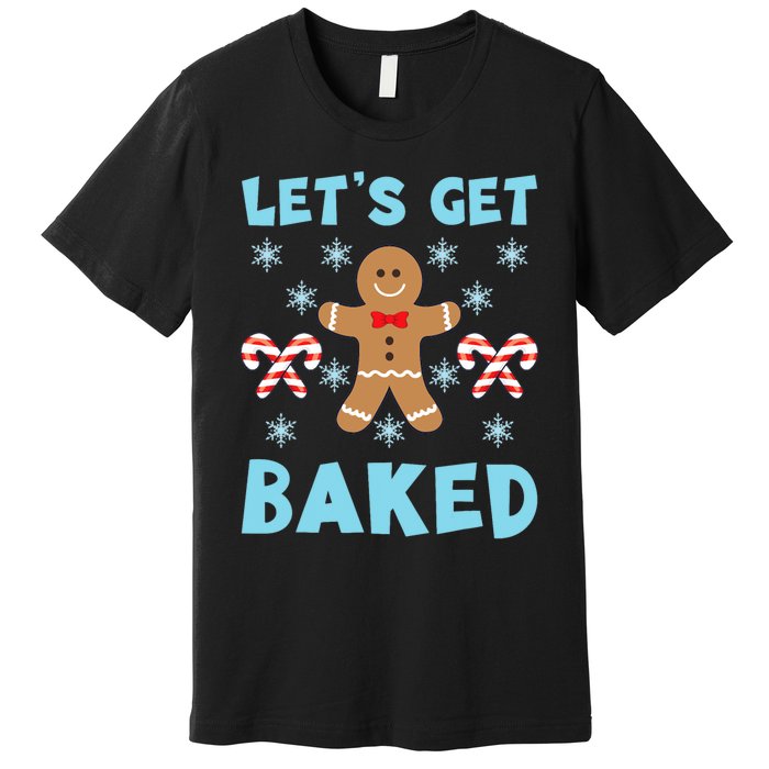 Lets Get Baked Ugly Christmas Sweaters Premium T-Shirt