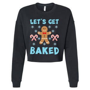 Lets Get Baked Ugly Christmas Sweaters Cropped Pullover Crew