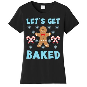 Lets Get Baked Ugly Christmas Sweaters Women's T-Shirt