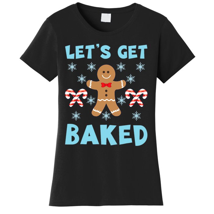 Lets Get Baked Ugly Christmas Sweaters Women's T-Shirt