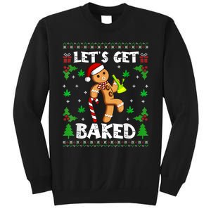 LetS Get Baked Gingerbread Man Weed Funny Christmas Cookie Sweatshirt