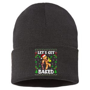 LetS Get Baked Gingerbread Man Weed Funny Christmas Cookie Sustainable Knit Beanie