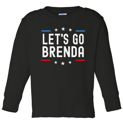 LetS Go Brenda Toddler Long Sleeve Shirt