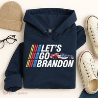 Let's Go Brandon Racing ORIGINAL Hoodie
