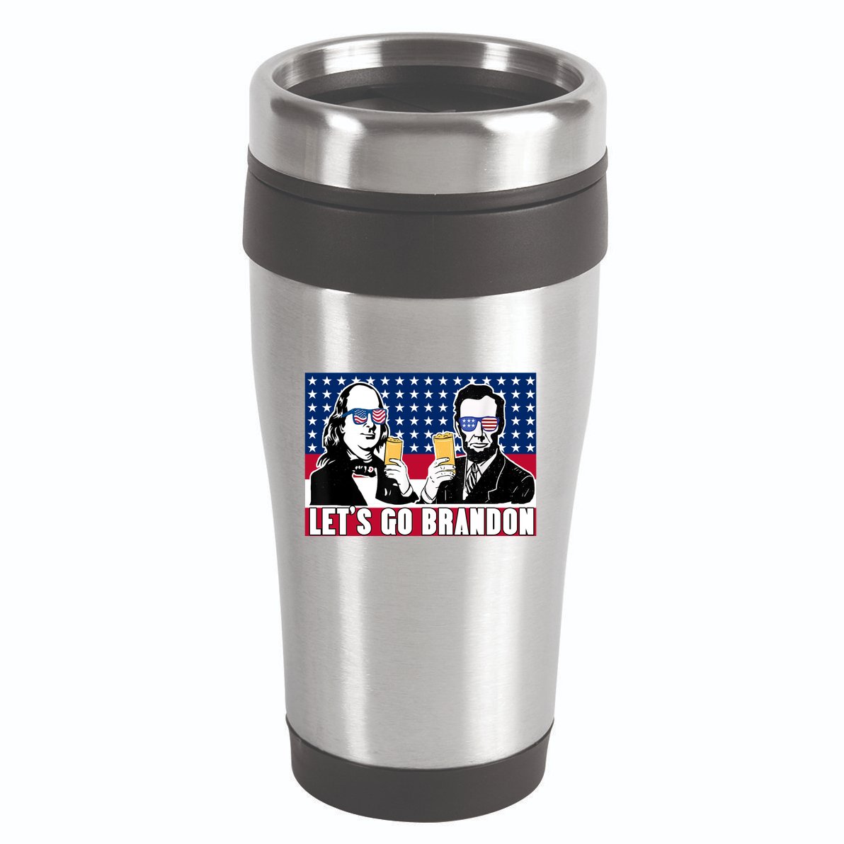 Let's Go Brandon FJB Abe Lincoln George Washington 16oz Travel Tumbler