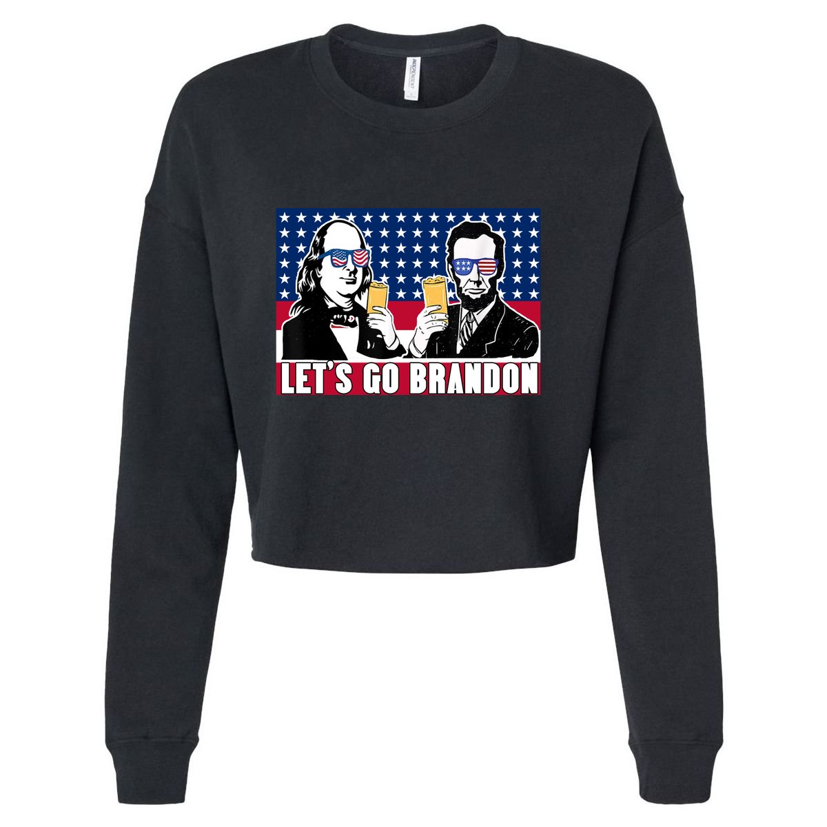 Let's Go Brandon FJB Abe Lincoln George Washington Cropped Pullover Crew