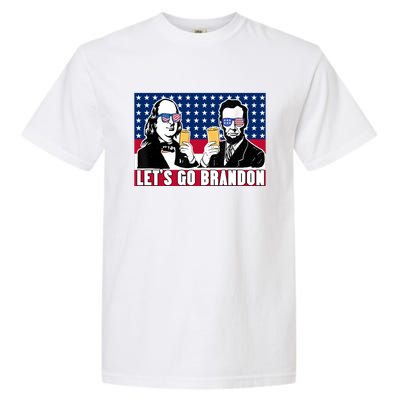 Let's Go Brandon FJB Abe Lincoln George Washington Garment-Dyed Heavyweight T-Shirt