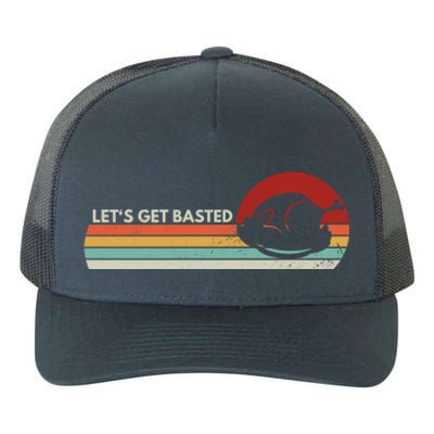 Let's Get Basted Thanksgiving Vintage Retro Turkey Leg Day Gift Yupoong Adult 5-Panel Trucker Hat