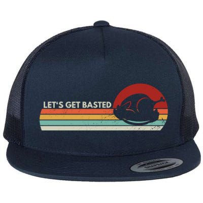 Let's Get Basted Thanksgiving Vintage Retro Turkey Leg Day Gift Flat Bill Trucker Hat