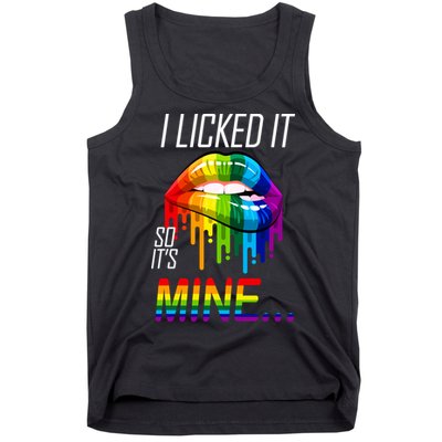 LGBT I Licked It So It's Mine Gay Pride Lips Tank Top