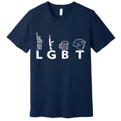 LGBT Lady Liberty Guns Beer Trump Donald Trump Premium T-Shirt