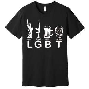 LGBT Liberty Guns Beer Pro Donald Trump Premium T-Shirt