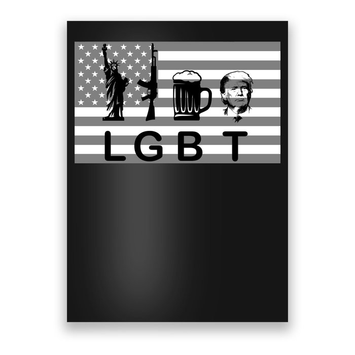 LGBT Liberty Guns Beer Trump Poster