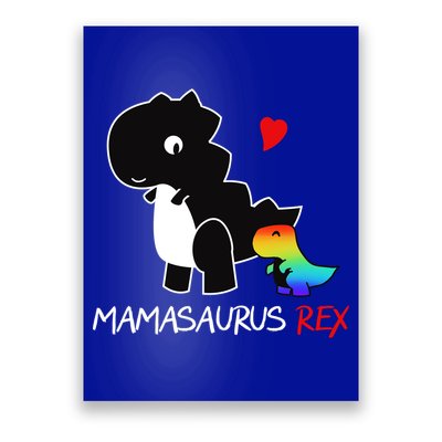 LGBT Mom Saurus Rex Mamasaurus Poster