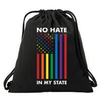 LGBT Pride Flag No Hate In My State Drawstring Bag