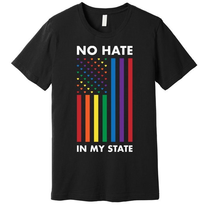 LGBT Pride Flag No Hate In My State Premium T-Shirt