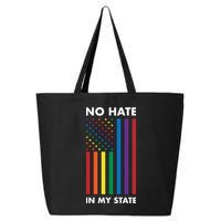 LGBT Pride Flag No Hate In My State 25L Jumbo Tote