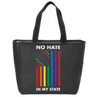 LGBT Pride Flag No Hate In My State Zip Tote Bag
