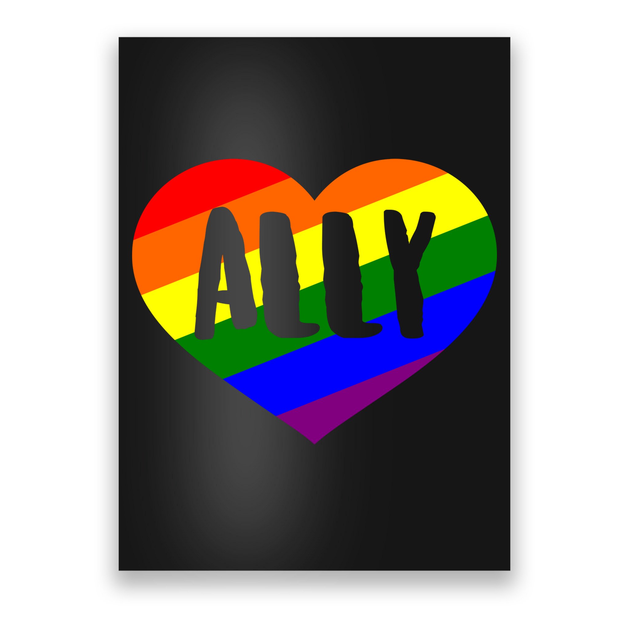 LGBT Pride Love Ally Heart Poster