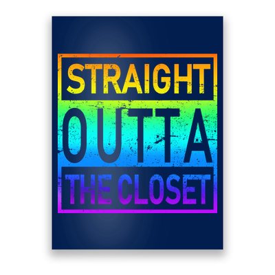 LGBT Straight Outta The Closet Pride Poster