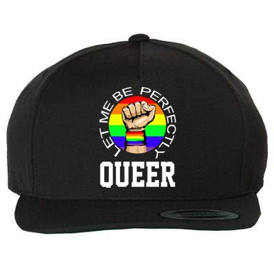 LGBTQ Let Me Be Perfectly Queer Gay Pride Wool Snapback Cap