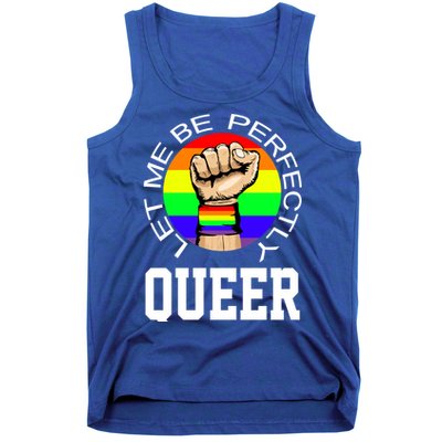 LGBTQ Let Me Be Perfectly Queer Gay Pride Tank Top