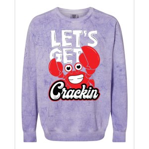 LetS Get Crackin Crab Eater Seafood Lover Crab Boil Colorblast Crewneck Sweatshirt