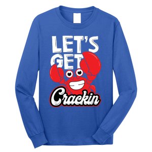 LetS Get Crackin Crab Eater Seafood Lover Crab Boil Long Sleeve Shirt