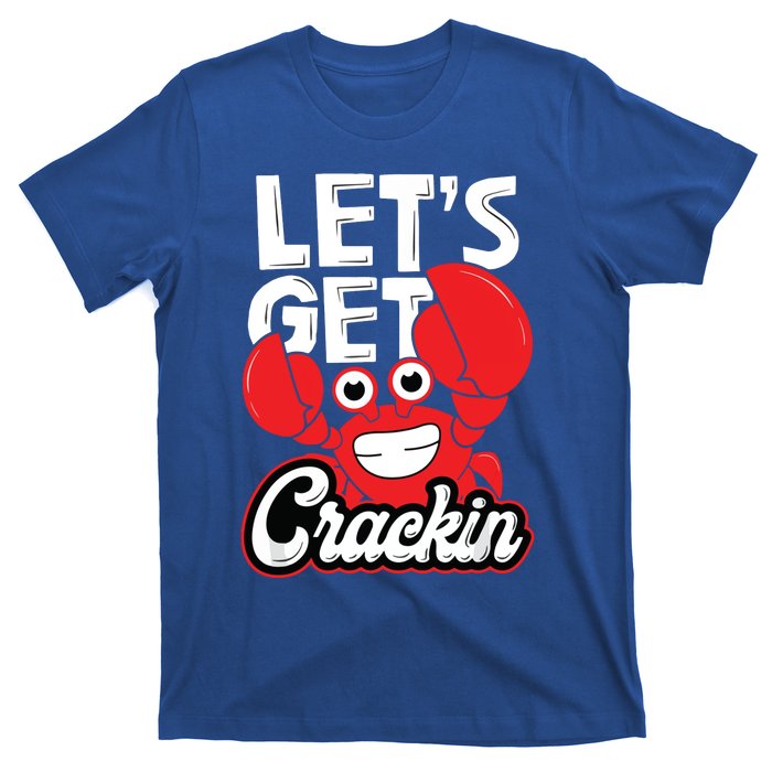 LetS Get Crackin Crab Eater Seafood Lover Crab Boil T-Shirt