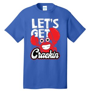 LetS Get Crackin Crab Eater Seafood Lover Crab Boil Tall T-Shirt