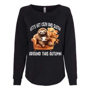 LetS Get Cozy And Sloth Cute Autumn Leaves Sloth Great Gift Womens California Wash Sweatshirt