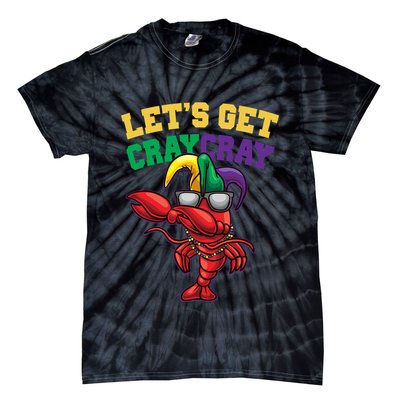 Lets Get Cray Cray Dabbing Crawfish Mardi Gras Tie-Dye T-Shirt