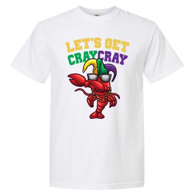 Lets Get Cray Cray Dabbing Crawfish Mardi Gras Garment-Dyed Heavyweight T-Shirt