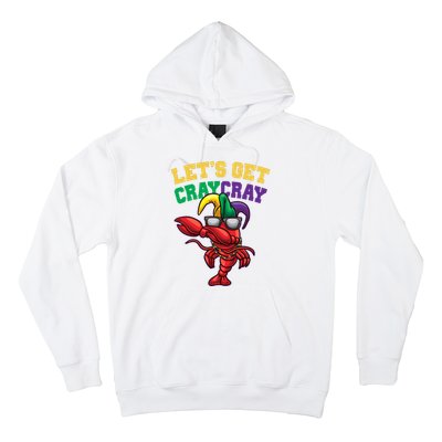 Lets Get Cray Cray Dabbing Crawfish Mardi Gras Hoodie