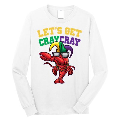 Lets Get Cray Cray Dabbing Crawfish Mardi Gras Long Sleeve Shirt