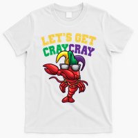 Lets Get Cray Cray Dabbing Crawfish Mardi Gras T-Shirt